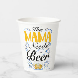 This Mama Needs a Beer Papieren Bekers
