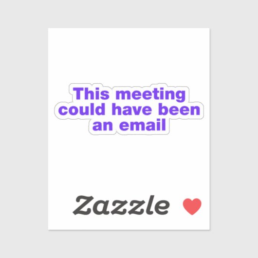 This meeting could have been an email sticker (Vel)