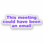 This meeting could have been an email sticker (Voorkant)