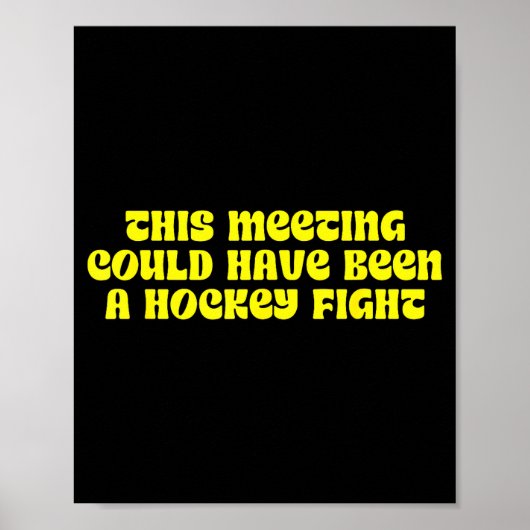This Meeting, Hockey Fight, Stress  Poster (Voorkant)