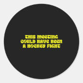 This Meeting, Hockey Fight, Stress  Ronde Sticker (Voorkant)