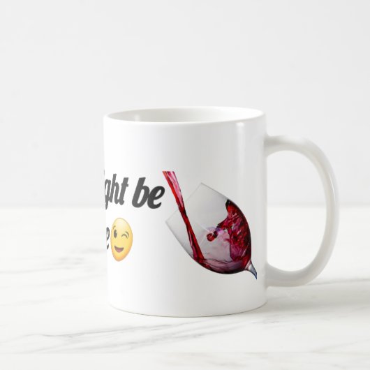 This Might Be Wine | Funny Mug for Wine Lovers Koffiemok (Rechts)