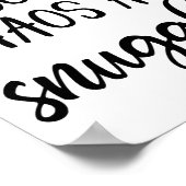 This Mom Runs On Coffee Chaos And Snuggles  Poster (Hoek)