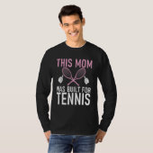 This Mom was built for Tennis Mom T-shirt (Voorkant volledig)