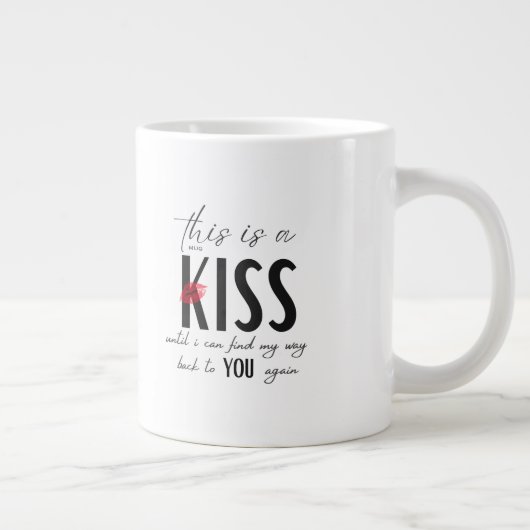 This Mug is a Kiss Grote Koffiekop (Rechts)