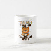 This Mug Runs on Tea and Eye Rolls – Funny British Koffiemok (Center)