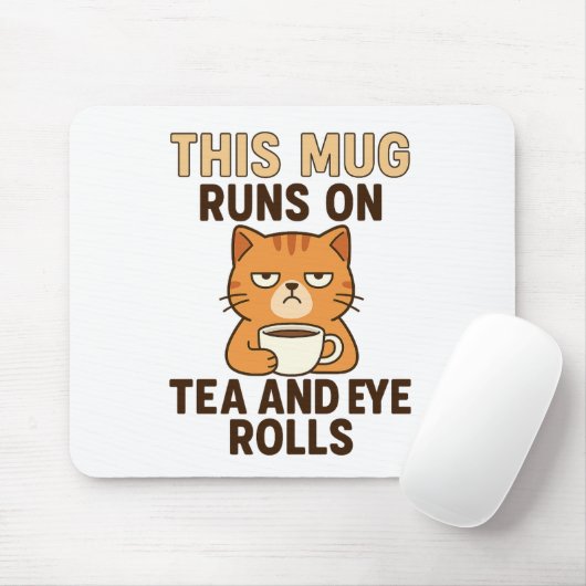 This Mug Runs on Tea and Eye Rolls – Funny British Muismat (Met muis)