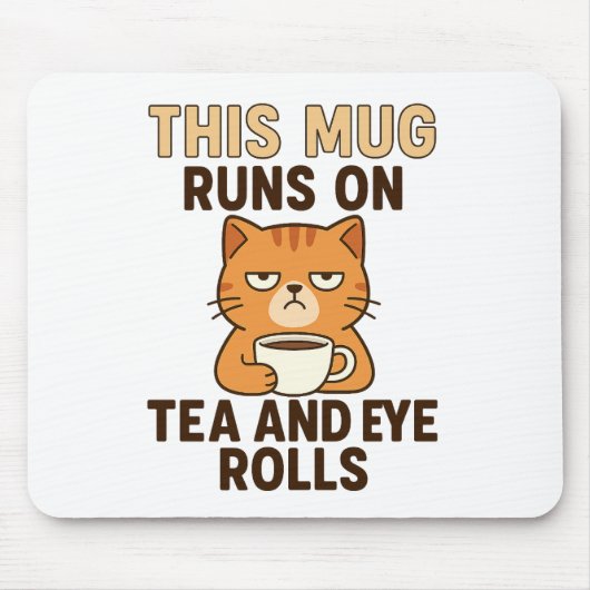 This Mug Runs on Tea and Eye Rolls – Funny British Muismat (Voorkant)