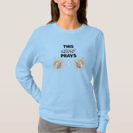 This Nurse Prays - Christian T-shirt