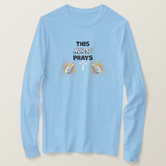 This Nurse Prays - Christian T-shirt (Design voorkant)