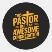 This Pastor Has An Awesome Congregation Christian  Ronde Sticker (Voorkant)