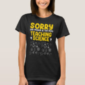 This person is too busy teaching science Science T-shirt (Voorkant)
