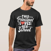 This Principal Loves Her School 1 T-shirt (Voorkant)