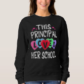 THIS PRINCIPAL LOVES HER SCHOOL Shirts Valentines (Voorkant)
