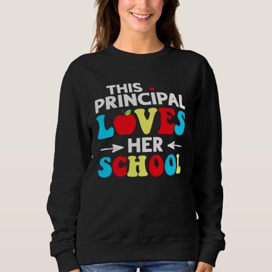 This Principal Loves Her School Trui (Voorkant)
