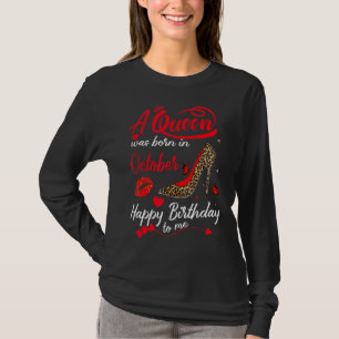 This Queen Was Born In October Happy Birthday To M T-shirt