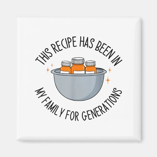 This Recipe Has Been In My Family For Generations Magneet (Voorkant)