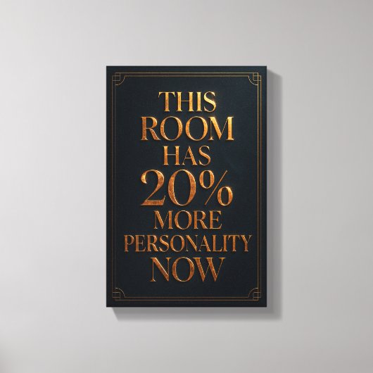 This Room Has More Personality - Luxurious Canvas (Voorkant)