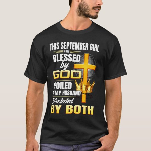 This September Girl Is Blessed By God Spoiled By M T-shirt (Voorkant)