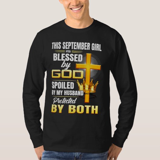 This September Girl Is Blessed By God Spoiled By M T-shirt (Voorkant)