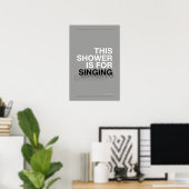 THIS SHOWER IS FOR SINGING – Bathroom Wall Art Poster (Thuiskantoor)