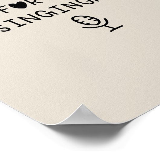 This Shower Is for Singing Poster (Hoek)