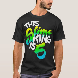 This Slime King Is 5 Slime Gift Birthday Shirt For