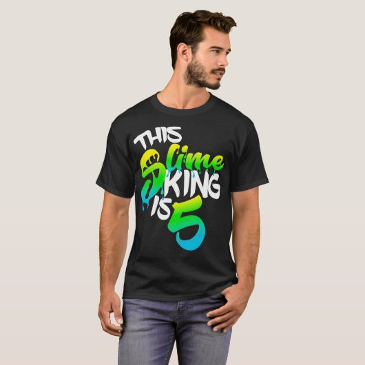 This Slime King Is 5 Slime Gift Birthday Shirt For (Voorkant volledig)