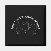 This Speaks Volumes Funny Maths Science Geeky Pun  Magneet (Voorkant)