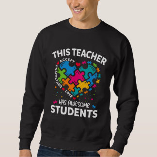 This Teacher Has Awesome Students Autism Awareness Trui