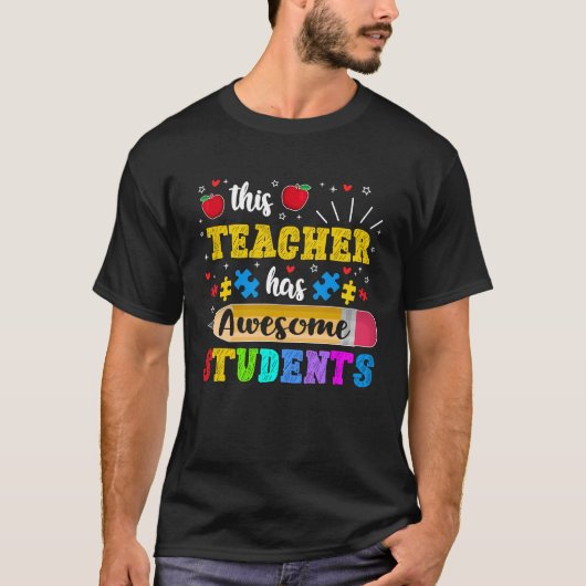 This Teacher Has Awesome Students Puzzle Autism Aw T-shirt (Voorkant)