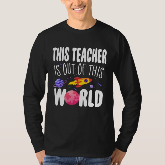 This Teacher is Out of This World Appreciation Wee T-shirt (Voorkant)