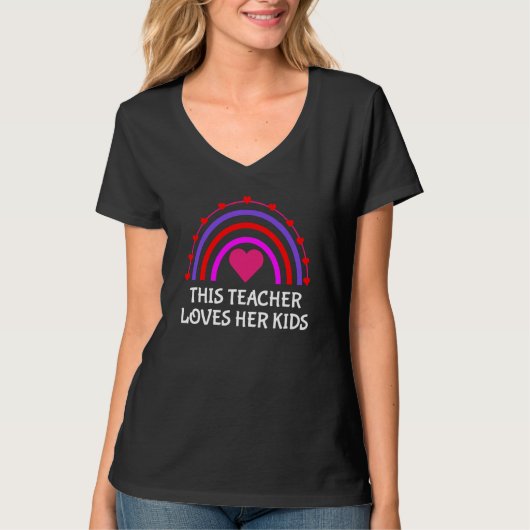 This Teacher Loves Her Kids Rainbow Teacher Valent T-shirt (Voorkant)