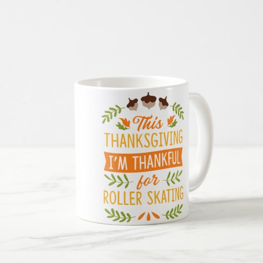 This Thanksgiving I'M Thankful For Roller Skating Koffiemok (Voorkant rechts)
