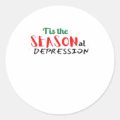 This The Seasonal Depression Holiday Ronde Sticker (Voorkant)