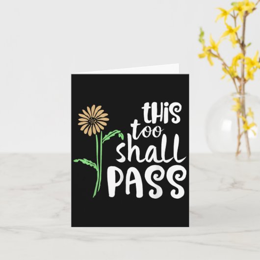 This Too Shall P Motivational  Kaart (Gele Bloem)