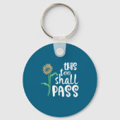 This Too Shall P Motivational  Sleutelhanger (Voorkant)