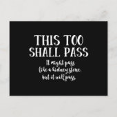 This Too Shall Pass (als een niersteen) grappig Briefkaart (Voorkant)