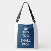 "This too shall pass" Crossbody Tas (Voorkant)