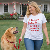 This Valentine Has Paws Dog Lover Design T-shirt