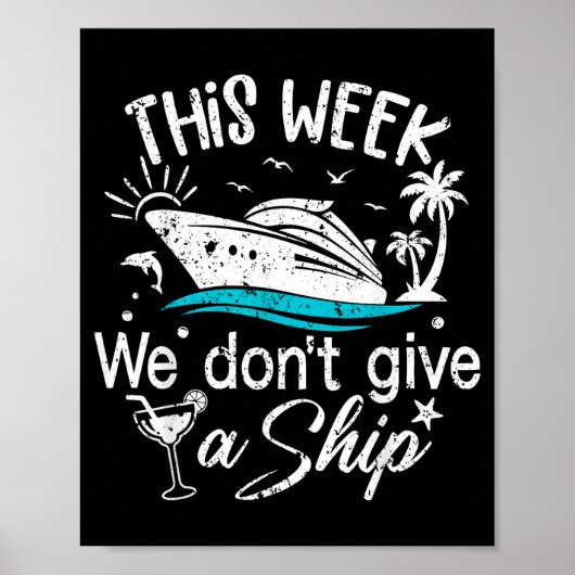 This Week We Don't Give A Ship Family Cruise Vacat Poster (Voorkant)