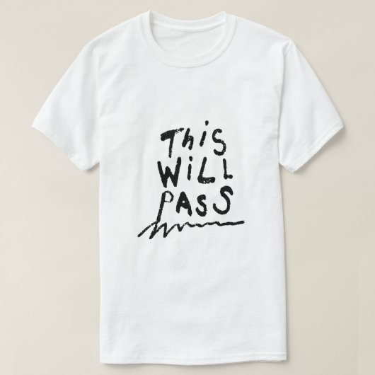 This Will Pass – Comfort Typography T-shirt (Design voorkant)