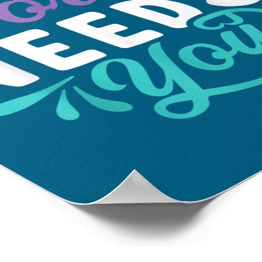 This World Needs You Poster (Hoek)