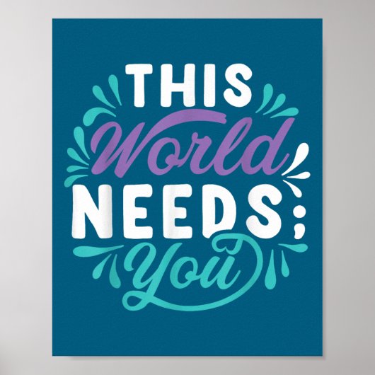 This World Needs You  Poster (Voorkant)