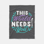This World Needs You Premium  Fleece Deken (Voorkant)