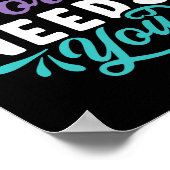 This World Needs You Premium  Poster (Hoek)