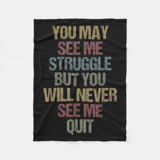 This You May See Me Struggle But You Will Never Se Fleece Deken (Voorkant)