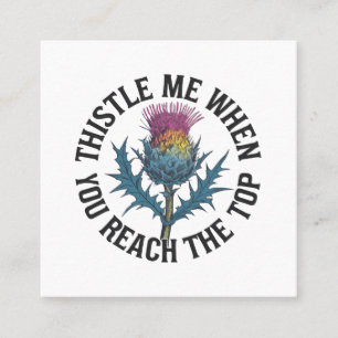 Thistle Me When You Reach beroemd gemaakt door Top Vierkante Visitekaartje