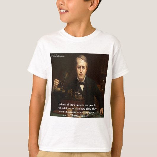 Thomas Edison "B4 Success" Wisdom Quote Gifts T-shirt (Voorkant)