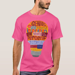 Thomas Edison Genius Lightbulb Het is aangestoken T-shirt